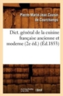 Dict. G?n?ral de la Cuisine Fran?aise Ancienne Et Moderne (2e ?d.) (?d.1853) - Book