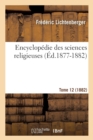 Encyclopedie Des Sciences Religieuses. Tome 12 (1882) (Ed.1877-1882) - Book
