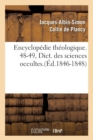 Encyclopedie Theologique. 48-49, Dict. Des Sciences Occultes.(Ed.1846-1848) - Book