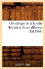 Genealogie de la Famille Hemart Et de Ses Alliances (Ed.1864) - Book