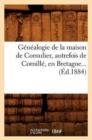 Genealogie de la Maison de Cornulier, Autrefois de Cornille, En Bretagne (Ed.1884) - Book