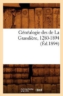 Genealogie Des de la Grandiere, 1280-1894 (Ed.1894) - Book