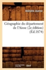G?ographie Du D?partement de l'Aisne (2e ?dition) (?d.1874) - Book