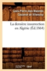 La Derni?re Insurrection En Alg?rie (?d.1864) - Book