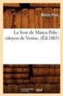 Le Livre de Marco Polo: Citoyen de Venise, (?d.1865) - Book