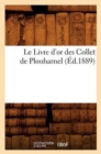 Le Livre d'Or Des Collet de Plouharnel, (Ed.1889) - Book
