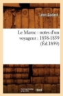 Le Maroc: Notes d'Un Voyageur: 1858-1859 (?d.1859) - Book