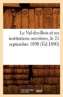 Le Val-Des-Bois Et Ses Institutions Ouvrieres, Le 21 Septembre 1890 (Ed.1890) - Book