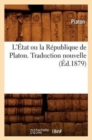 L'?tat Ou La R?publique de Platon. Traduction Nouvelle (?d.1879) - Book