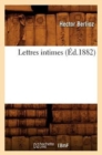 Lettres Intimes (?d.1882) - Book