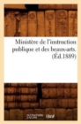 Ministere de l'Instruction Publique Et Des Beaux-Arts. (Ed.1889) - Book