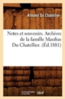 Notes Et Souvenirs. Archives de la Famille Maufras Du Chatellier. (Ed.1881) - Book