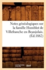 Notes Genealogiques Sur La Famille Humblot de Villefranche En Beaujolais. (Ed.1882) - Book
