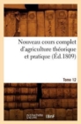 Nouveau Cours Complet d'Agriculture Theorique Et Pratique. Tome 12 (Ed.1809) - Book