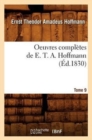 Oeuvres Compl?tes de E. T. A. Hoffmann. Tome 9 (?d.1830) - Book