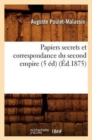 Papiers Secrets Et Correspondance Du Second Empire (5 Ed) (Ed.1875) - Book