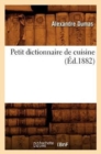 Petit Dictionnaire de Cuisine (?d.1882) - Book