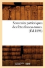 Souvenirs Patriotiques Des Fetes Franco-Russes. (Ed.1898) - Book