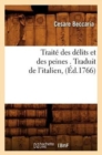 Trait? Des D?lits Et Des Peines . Traduit de l'Italien, (?d.1766) - Book