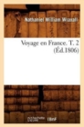 Voyage En France. T. 2 (?d.1806) - Book