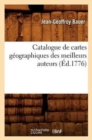 Catalogue de Cartes Geographiques Des Meilleurs Auteurs (Ed.1776) - Book