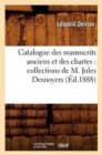 Catalogue Des Manuscrits Anciens Et Des Chartes: Collections de M. Jules Desnoyers (?d.1888) - Book