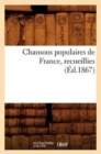Chansons Populaires de France, Recueillies (Ed.1867) - Book