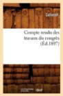 Compte Rendu Des Travaux Du Congres (Ed.1897) - Book