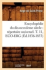 Encyclopedie Du Dix-Neuvieme Siecle: Repertoire Universel. T. 11, Eco-Erg (Ed.1836-1853) - Book