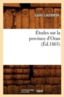 Etudes Sur La Province d'Oran, (Ed.1865) - Book