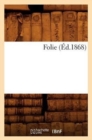 Folie (Ed.1868) - Book