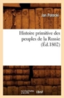 Histoire Primitive Des Peuples de la Russie, (?d.1802) - Book
