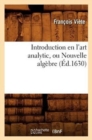 Introduction En l'Art Analytic, Ou Nouvelle Alg?bre (?d.1630) - Book