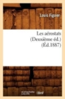Les A?rostats (Deuxi?me ?d.) (?d.1887) - Book