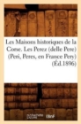 Les Maisons Historiques de la Corse. Les Perez (Delle Pere) (Peri, Peres, En France Pery), (?d.1896) - Book