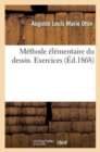 M?thode ?l?mentaire Du Dessin. Exercices - Book