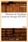 Memoires de l'Academie Royale de Chirurgie. Tome 2 (Ed.1855) - Book