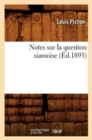 Notes Sur La Question Siamoise, (?d.1893) - Book