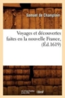 Voyages Et D?couvertes Faites En La Nouvelle France, (?d.1619) - Book