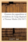 Examen Des Apparitions Et Revelations de l'Ange Raphael A Thomas Martin - Book