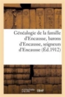Genealogie de la Famille d'Encausse, Barons d'Encausse, Seigneurs d'Encausse, de Save : , de Regades, d'Izaut, de Labarthe, d'Embreil, de Pouye de Touch, de Rieucase... - Book