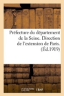 Prefecture Du Departement de la Seine. Direction de l'Extension de Paris. Lois Sur Les Monuments - Book