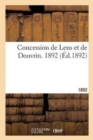 Concession de Lens Et de Douvrin. 1892 - Book