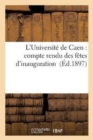 L'Universite de Caen: Compte Rendu Des Fetes d'Inauguration - Book