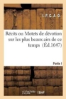 Recits Ou Motets de Devotion Sur Les Plus Beaux Airs de Ce Temps - Book