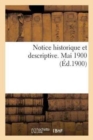 Notice Historique Et Descriptive. Mai 1900 - Book