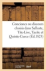 Conciones Ou Discours Choisis Dans Salluste, Tite-Live, Tacite Et Quinte-Curce (Ed.1823) - Book