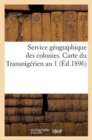 Service Geographique Des Colonies. Carte Du Transnigerien Au 1 (Ed.1896) - Book