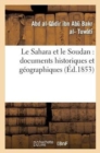 Le Sahara Et Le Soudan: Documents Historiques Et Geographiques - Book