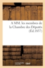 A MM. Les Membres de la Chambre Des Deputes (Ed.1837) - Book